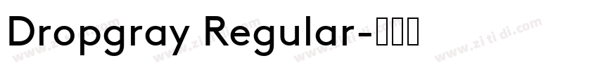 Dropgray Regular字体转换